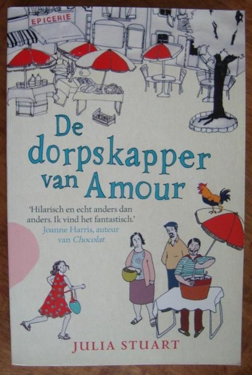 De dorpskapper van Amour - Julia Stuart, Boeken, Romans, Zo goed als nieuw, Europa overig, Ophalen of Verzenden
