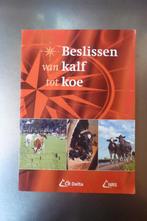 Beslissen van kalf tot koe - W. Grondman, Boeken, Ophalen of Verzenden, Zo goed als nieuw, Vee