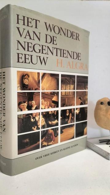 Algra, H.; Het wonder van de negentiende eeuw  beschikbaar voor biedingen