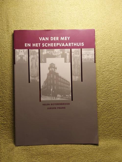 Van der Mey en Het Scheepvaarthuis - Boterenbrood., Boeken, Kunst en Cultuur | Architectuur, Ophalen of Verzenden