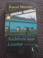 Pascal Mercier - Nachttrein naar Lissabon, Ophalen of Verzenden, Zo goed als nieuw, Pascal Mercier