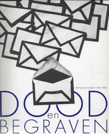 Dood en Begraven - Sterven en rouwen 1700-1900 beschikbaar voor biedingen