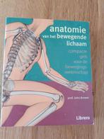 John Brewer - Anatomie van het bewegende lichaam, Boeken, Gezondheid, Dieet en Voeding, Ophalen of Verzenden, Zo goed als nieuw