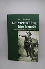 Een vreemd’ling hier beneen - C. Den Boer, Boeken, Godsdienst en Theologie, Ophalen of Verzenden, Zo goed als nieuw