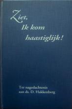 Ds. D Hakkenberg: Ziet, Ik kom haastiglijk, Ophalen of Verzenden, Gelezen, Ds. D Hakkenberg, Christendom | Protestants