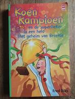 Koen Kampioen: Het geheim van Broekie, Boeken, Ophalen of Verzenden, Fred Diks, Fictie algemeen