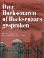 Herdenkingsboek Bergschenhoek 1811-2006 (Hoeksenaren), Boeken, Geschiedenis | Stad en Regio, Ophalen of Verzenden, 20e eeuw of later