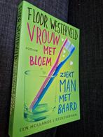 Vrouw met bloem zoekt man met baard - Floor Westerveld, Ophalen of Verzenden, Zo goed als nieuw, Floor Westerveld