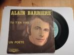 Alain Barriere / Tu T'en Vas / Un Poete, Cd's en Dvd's, Vinyl Singles, Pop, Gebruikt, 7 inch, Single