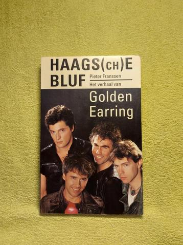 Haagse Bluf - Pieter Franssen.Het verhaal van Golden Earring beschikbaar voor biedingen