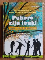 Pubers zijn leuk! Inspiratieboek voor ouders, Opvoeding vanaf 10 jaar, Ophalen of Verzenden, Zo goed als nieuw, Tischa Neve
