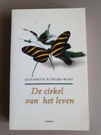 Elisabeth Kubler-Ross - De cirkel van het leven, Elisabeth Kubler-Ross, Ophalen of Verzenden, Ontwikkelingspsychologie, Zo goed als nieuw
