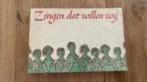 Zingen dat willen wij . Carla Kohnstamm 1951, Ophalen of Verzenden, Gebruikt