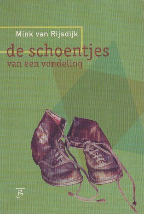 MINK VAN RIJSDIJK De schoentjes van een vondeling, Boeken, Romans, Gelezen, Ophalen of Verzenden