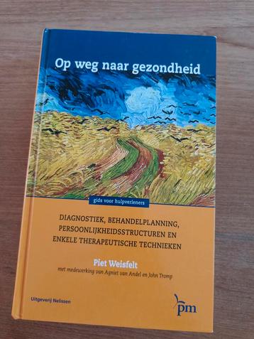 Piet Weisfelt - Op weg naar gezondheid beschikbaar voor biedingen