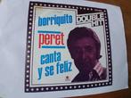 Peret - Borriquito / Canta Y Se Feliz, Latin en Salsa, Gebruikt, Verzenden, 7 inch