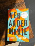 Verandermanie managementboek Ashley Goodall 9789047018377, Ophalen of Verzenden, Zo goed als nieuw, Nederland