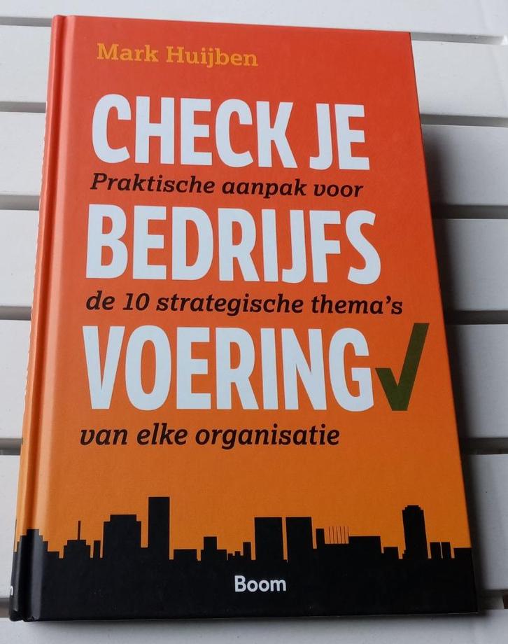 CHECK JE BEDRIJFSVOERING. 10 strategische thema's, Boeken, Economie, Management en Marketing, Management, Ophalen of Verzenden