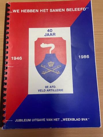 9E AFD. VELD ARTILLERIE "WE HEBBEN HET SAMEN BELEEFD" beschikbaar voor biedingen