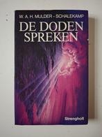 De doden spreken, W.A.H. Mulder-Schalekamp, Boeken, Ophalen of Verzenden, Gelezen, Spiritualiteit algemeen, Overige typen