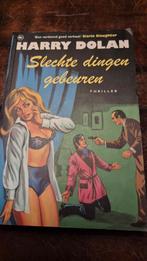 Boek slechte dingen gebeuren van Harry Dolan, Ophalen of Verzenden, Zo goed als nieuw