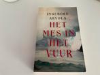 Het mes in het vuur - Ingeborg Arvola, Ophalen of Verzenden, Zo goed als nieuw, Ingeborg Arvola