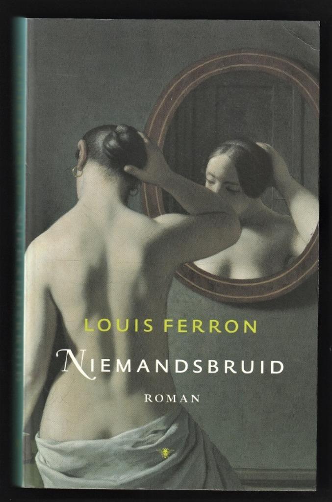 NIEMANDSBRUID - roman van Louis Ferron, Boeken, Literatuur, Zo goed als nieuw, Ophalen of Verzenden