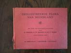 Geïllustreerde Flora van Nederland, Boeken, Natuur, Ophalen, Gelezen, Bloemen, Planten en Bomen, E. Heimans, H.W. Heinsius, Jac. P. Thijsse