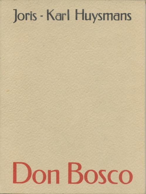 Don Bosco / Joris-Karl Huysmans - Uitgeverij Hagelwit, 1978, Boeken, Literatuur, Zo goed als nieuw, Nederland, Verzenden