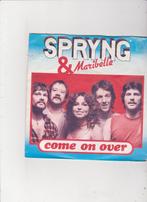 Single Spryng & Maribelle - Come on over, Cd's en Dvd's, Vinyl Singles, Pop, Zo goed als nieuw, Ophalen