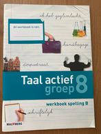 Taal actief groep 8 - Spelling B, Ophalen of Verzenden, Zo goed als nieuw, Overige niveaus, Nederlands