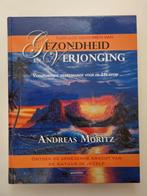 Tijdloze Geheimen van Gezondheid - Andreas Moritz, Ophalen of Verzenden, Zo goed als nieuw