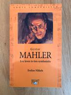 Gustav Mahler, Een leven in tien symfonieën, Boeken, Ophalen of Verzenden, Zo goed als nieuw, Kunst en Cultuur