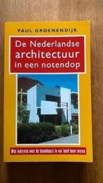 De Nederlandse architectuur in een notendop.Paul groenendijk, Ophalen of Verzenden, Zo goed als nieuw, Architectuur algemeen