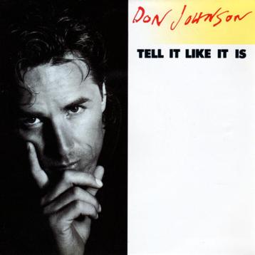 7" Pop-Single (1989) : Don Johnson - Tell it Like it Is. beschikbaar voor biedingen