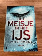 Robert Bryndza - Het meisje in het ijs, Robert Bryndza, Ophalen of Verzenden, Zo goed als nieuw, Nederland