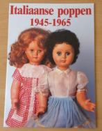 Italiaanse Poppen 1945 - 1965 - Anneke Hüsecken, Verzamelen, Poppen, Gebruikt, Overige typen, Ophalen of Verzenden, Nvt