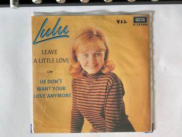 LULU: LEAVE A LITTLE LOVE - HE DON'T WANT YOUR LOVE VG+ beschikbaar voor biedingen