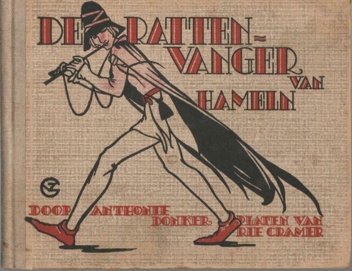 De Rattenvanger van Hamelen-Anthonie Donker-Ill Rie Cramer"", Antiek en Kunst, Antiek | Boeken en Bijbels, Ophalen of Verzenden