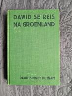 Dawid se reis na Groenland door David Binney Putnam, Boeken, Ophalen of Verzenden, Gelezen, David Binney Putnam, Noord-Amerika