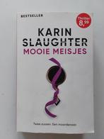 Karin Slaughter : Mooie Meisjes, Boeken, Ophalen of Verzenden, Zo goed als nieuw, Karin Slaughter, Amerika