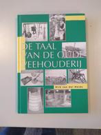 de taal van de oude veehouderij, Boeken, Ophalen of Verzenden, Dirk van der heide, 20e eeuw of later, Gelezen