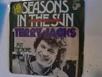 Terry jacks 7 inch seasons in the sun, Cd's en Dvd's, Vinyl Singles, Ophalen of Verzenden, Zo goed als nieuw, Pop