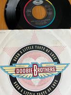 Doobie Brothers - Need a Little Taste of Love 7", Ophalen of Verzenden, 7 inch, Pop