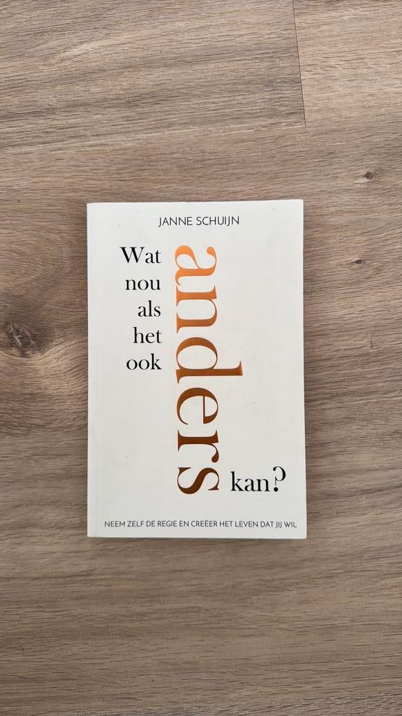 Janne Schuijn - Wat nou als het ook anders kan?, Boeken, Psychologie, Zo goed als nieuw, Ophalen of Verzenden
