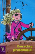 Een echte piratenmeid / Els Rooijers, Boeken, Kinderboeken | Jeugd | onder 10 jaar, Fictie algemeen, Els Rooijers, Ophalen of Verzenden
