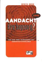 Aandacht Een Kopzorg? Volwassenen met concentratieproblemen, Ophalen of Verzenden, Gelezen, Kathleen Nadeau