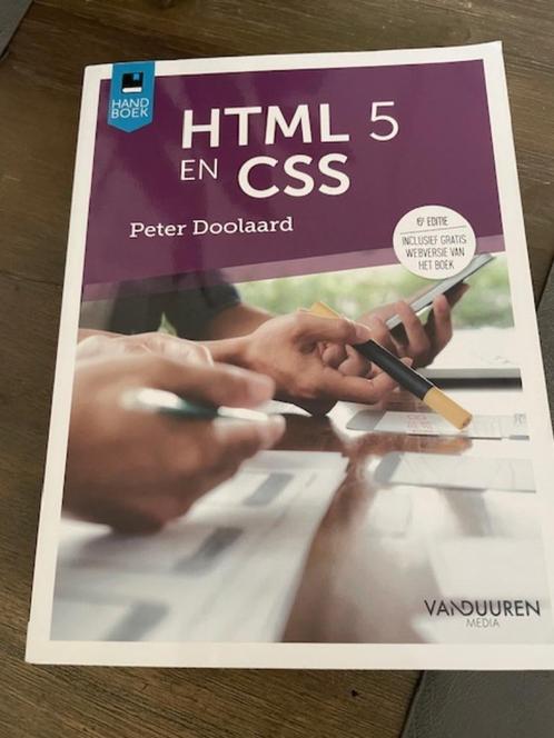 Handboek HTML 5 en CSS - Peter Doolaard, Boeken, Studieboeken en Cursussen, Zo goed als nieuw, HBO, Beta, Ophalen of Verzenden