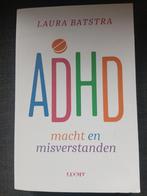 ADHD, macht en misverstanden, 6e herziene druk 2023, Ophalen of Verzenden, Zo goed als nieuw, Laura Batstra