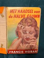 Het geheim van de halve clown - Francis Hobart, Ophalen of Verzenden, Gelezen, Francis Hobart